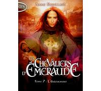 Les Chevaliers d'Emeraude - tome 7 L'enlèvement (7)