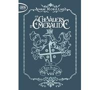 Les chevaliers d'émeraude - Tome 8 Les dieux déchus (8)