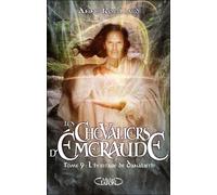 Les Chevaliers d'Emeraude - tome 9 L'héritage du Danalieth - Anne Robillard - Michel Lafon - broché - Roman adolescent dès 13 ans
