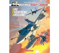 Les Chevaliers du ciel Tanguy et Laverdure - Tome 10 - Une Frontière obscure - Patrice Buendia - Dargaud - cartonné - Bande dessinée