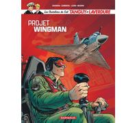 Les Chevaliers du ciel Tanguy et Laverdure - Tome 14 - Projet Wingman - Patrice Buendia - Dargaud - cartonné - Bande dessinée