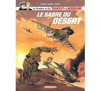 Les Chevaliers du ciel Tanguy et Laverdure - Tome 7 - Le Sabre du désert - Sébastien Philippe - Dargaud - cartonné - Bande dessinée