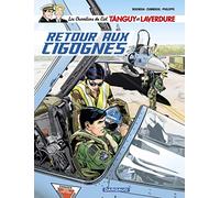 Les Chevaliers du ciel Tanguy et Laverdure - Tome 8 - Retour aux cigognes