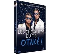 Les Chevaliers Du Fiel - Otaké !