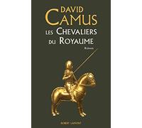 Les Chevaliers du royaume: Le Roman de la Croix - Tome 1 (1)