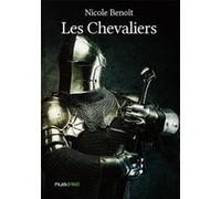 Les chevaliers Nicole Benoit (Auteur)