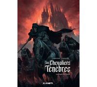 Les Chevaliers Ténèbres Tome 1 - Les Sigils Du Chaos