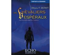 Les Chevaliers Vespéraux - Celui qui brille dans les Ténèbres