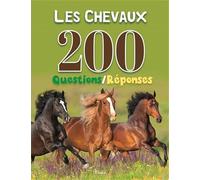 Christine Baillet – Les chevaux : 200 questions/réponses – Cartonné