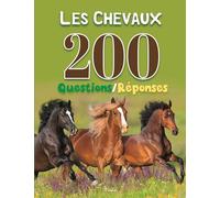 Christine Baillet – Les chevaux : 200 questions/réponses – Cartonné