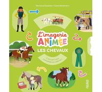 Marianne Doubrere – Les chevaux – Document jeunesse, illustré par Claire Wortemann – Cartonné