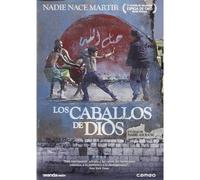Les Chevaux De Dieu (Los Caballos De Dios)