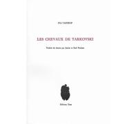Les Chevaux de Tarkovski - Pia Tafdrup - Unes Eds - broché - Poésie