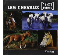 Les chevaux en 1001 photos NE