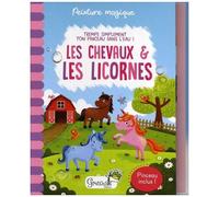 Les Chevaux & Les Licornes - Avec Un Pinceau Inclus