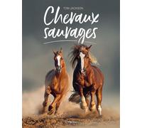 Les chevaux sauvages - Ton Jackson - L'imprevu-Adulte - relié - Beau livre