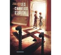 Fabienne Blanchut, Catherine Locandro – Les Cheveux d'Edith – Bande dessinée – Cartonné – Dargaud