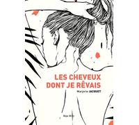 Les cheveux dont je rêvais