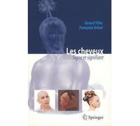 Les cheveux : signe et signifiant - Gérard Tilles - Springer Vienne - broché - Etude