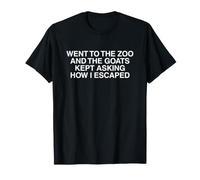Les chèvres n'arrêtaient Pas de me Demander Comment J'Ai échappé à Une drôle de Motivation pour Les mèmes T-Shirt