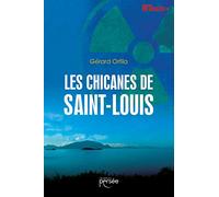 Les chicanes de Saint-Louis