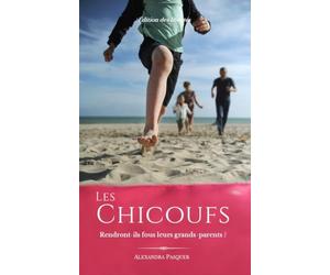 Les Chicoufs: Rendront-ils fous leurs grands-parents