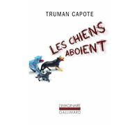 Les chiens aboient: Souvenirs, sites, silhouettes