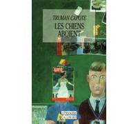 Les chiens aboient: Souvenirs, sites, silhouettes