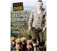 Les Chiens courants - Education et conduite