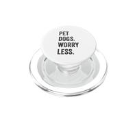 Les Chiens de Compagnie s'inquiètent Moins - Les Amoureux des Chiens drôles PopSockets PopGrip pour MagSafe