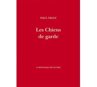 Les Chiens de garde - Paul Nizan - La Republique Des Lettres - broché - Essai