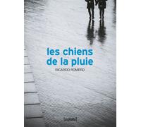 Les Chiens de la pluie - Ricardo Romero - Asphalte Editions - broché - Roman