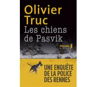 Les Chiens de Pasvik - Olivier Truc - A.m. Metailie - broché - Roman