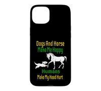 Les Chiens et Les Chevaux me rendent Heureux, Les Gens Ont des maux de tête Coque pour iPhone 15 Plus