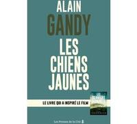 Les Chiens Jaunes Alain Gandy (Auteur)