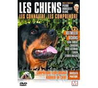 Les Chiens : Les Connaître, Les Comprendre - Vol. 3