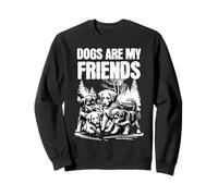 Les chiens m'apprennent ce que signifie l'amitié | Fidélité et patience Sweatshirt