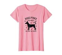 Les Chiens me rendent Heureuse, Pas Tant Que ça ! Amoureux des Animaux de Compagnie T-Shirt, Femme, Rose, M