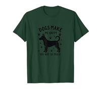 Les Chiens me rendent Heureuse, Pas Tant Que ça ! Amoureux des Animaux de Compagnie T-Shirt, Homme, Vert Forêt, XXL