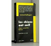 Les chiens ont soif: Critiques et propositions libertaires