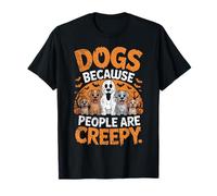 Les Chiens, Parce Que Les Gens sont effrayants et drôles, Amoureux des Chiots d'halloween T-Shirt