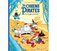 Les chiens Pirates - Dans les griffes de Barbechat ! - Clémentine Mélois - Ecole Des Loisirs - Poche - Album jeunesse