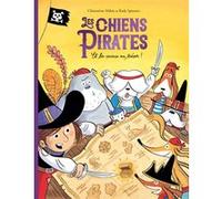 Les chiens Pirates - Et la course au trésor ! Clémentine Mélois (Auteur), Rudy Spiessert (Illustration)