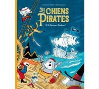Les Chiens Pirates - Les Chiens Pirates Et Le Vaisseau Fantôme !