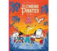 Les Chiens Pirates - Pili Pili !