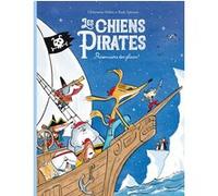 Les chiens Pirates - Prisonniers des glaces ! Clémentine Mélois (Auteur), Rudy Spiessert (Illustration)