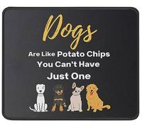 Les Chiens sont comme des Chips. Tapis De Souris Douce Tapis Souris Durable Mouse Pad pour Études Jeux Ordinateur 25X30Cm