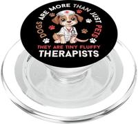 Les Chiens sont Plus Que des Animaux de Compagnie, Ils sont de minuscules thérapeutes Moelleux PopSockets PopGrip pour MagSafe