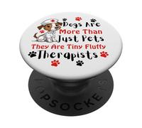 Les Chiens sont Plus Que des Animaux de Compagnie, Ils sont de minuscules thérapeutes Moelleux PopSockets PopGrip Adhésif