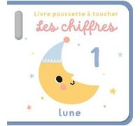 Collectif – Les chiffres – Livre poussette à toucher : Lune – Cartonné